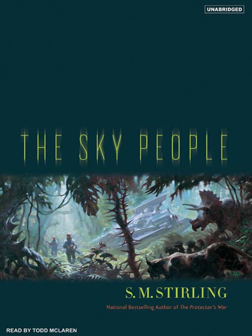 Title details for The Sky People by S. M. Stirling - Available